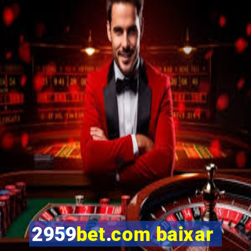 2959bet.com baixar